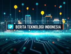 Berita teknologi indonesia