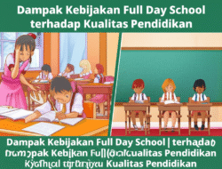 Dampak Kebijakan Full Day School terhadap Kualitas Pendidikan