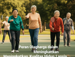 Peran Olahraga dalam Meningkatkan Kualitas Hidup Lansia