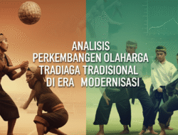 Analisis Perkembangan Olahraga Tradisional di Era Modernisasi