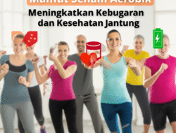 Manfaat Senam Aerobik dalam Meningkatkan Kebugaran dan Kesehatan Jantung