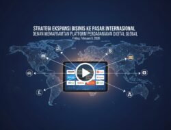 Strategi Ekspansi Bisnis Ke Pasar Internasional Dengan Memanfaatkan Platform Perdagangan Digital Global